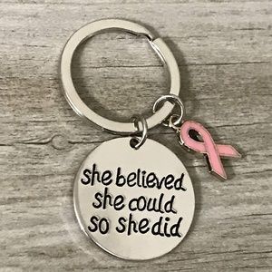 Breast Cancer Pink Ribbon Keychain, She Believed